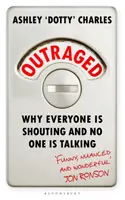 Indignados - Por qué todo el mundo grita y nadie habla - Outraged - Why Everyone is Shouting and No One is Talking