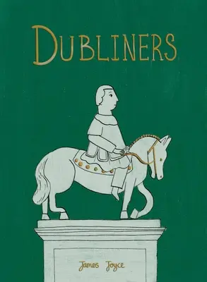 Dubliners (Edición para coleccionistas) - Dubliners (Collector's Edition)