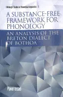 Un marco sin sustancias para la fonología: Análisis del dialecto bretón de Bothoa - A Substance-Free Framework for Phonology: An Analysis of the Breton Dialect of Bothoa