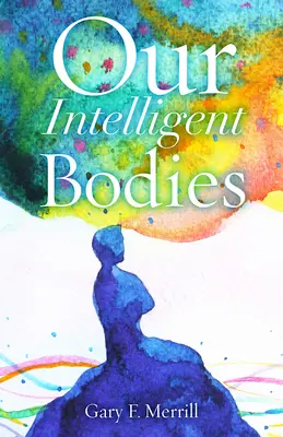 Nuestros cuerpos inteligentes - Our Intelligent Bodies