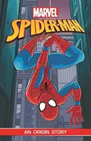 Spider-Man: Una historia de orígenes (Marvel Origins) - Spider-Man: An Origin Story (Marvel Origins)