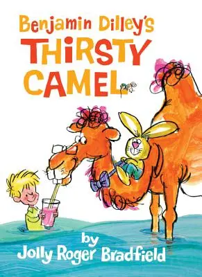 El camello sediento de Benjamin Dilley - Benjamin Dilley's Thirsty Camel