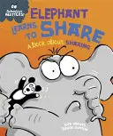 Cuestiones de comportamiento: El elefante aprende a compartir - Un libro sobre compartir - Behaviour Matters: Elephant Learns to Share - A book about sharing