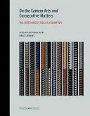 On the Camera Arts and Consecutive Matters: Los escritos de Hollis Frampton - On the Camera Arts and Consecutive Matters: The Writings of Hollis Frampton