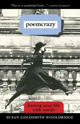 Poemcrazy: Libera tu vida con palabras - Poemcrazy: Freeing Your Life with Words