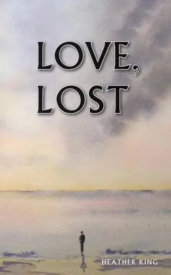 Amor perdido - Love, Lost