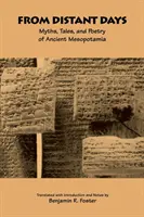 De días lejanos: Mitos, cuentos y poesía de la antigua Mesopotamia - From Distant Days: Myths, Tales, and Poetry of Ancient Mesopotamia