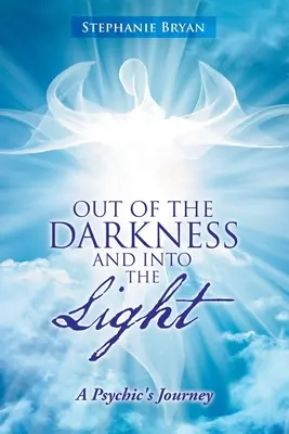 De la oscuridad a la luz: El viaje de un vidente - Out of the Darkness and into the Light: A Psychic's Journey