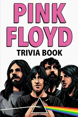 Libro de trivialidades sobre Pink Floyd - Pink Floyd Trivia Book