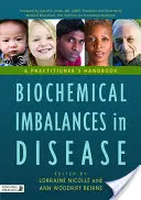 Desequilibrios bioquímicos en la enfermedad: A Practitioner's Handbook - Biochemical Imbalances in Disease: A Practitioner's Handbook