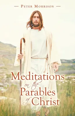 Meditaciones sobre las parábolas de Cristo - Meditations on the Parables of Christ