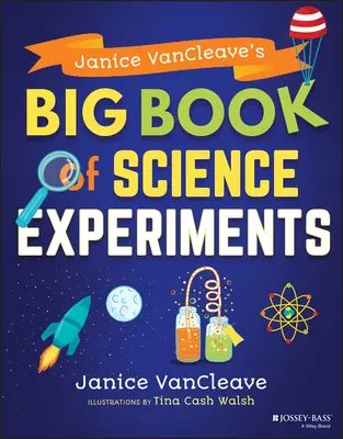 El gran libro de los experimentos científicos de Janice Vancleave - Janice Vancleave's Big Book of Science Experiments