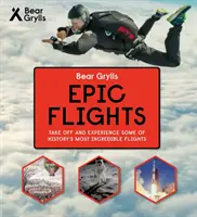 Bear Grylls Serie Aventuras Épicas - Vuelos Épicos - Bear Grylls Epic Adventures Series - Epic Flights