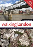 Caminando por Londres: Treinta originales paseos por Londres y sus alrededores - Walking London: Thirty Original Walks in and Around London