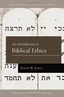 Introducción a la ética bíblica - An Introduction to Biblical Ethics