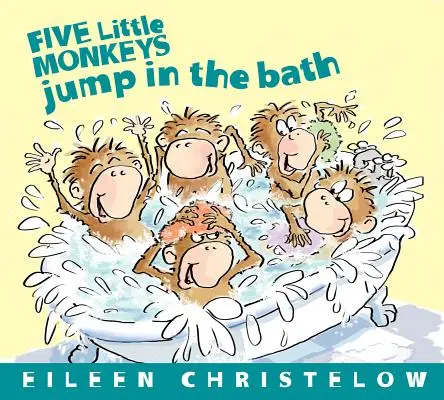 Cinco monitos saltan en la bañera - Five Little Monkeys Jump in the Bath