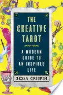 El Tarot Creativo: Una guía moderna para una vida inspirada - The Creative Tarot: A Modern Guide to an Inspired Life