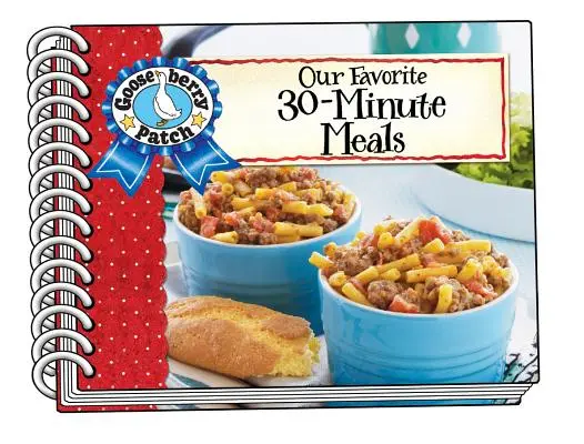 Nuestras comidas favoritas de 30 minutos - Our Favorite 30-Minute Meals