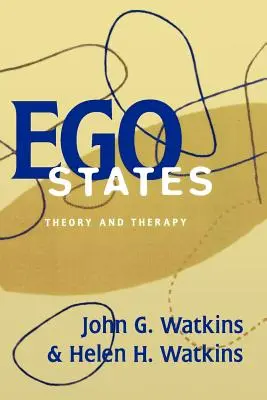 Estados del yo: Teoría y terapia - Ego States: Theory and Therapy
