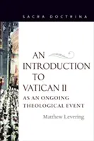 Introducción al Vaticano II como acontecimiento teológico en curso - An Introduction to Vatican II As An Ongoing Theological Event