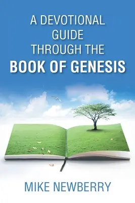 Guía devocional a través del libro del Génesis - A Devotional Guide Through the Book of Genesis