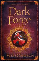 Forja Oscura - Segundo libro de Maestros y Magos - Dark Forge - Masters and Mages Book Two