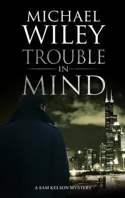 Problemas mentales - Trouble in Mind