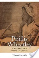 Phillis Wheatley: Biografía de un Genio en la Esclavitud - Phillis Wheatley: Biography of a Genius in Bondage