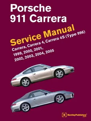 Porsche 911 (Tipo 996) Manual de Servicio 1999, 2000, 2001, 2002, 2003, 2004, 2005: Carrera, Carrera 4, Carrera 4s - Porsche 911 (Type 996) Service Manual 1999, 2000, 2001, 2002, 2003, 2004, 2005: Carrera, Carrera 4, Carrera 4s