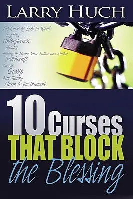 10 maldiciones que impiden la bendición - 10 Curses That Block the Blessing