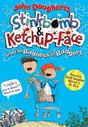 Stinkbomb & Ketchup-Face y la maldad de los tejones - Stinkbomb & Ketchup-Face and the Badness of Badgers