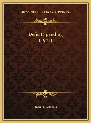 Gasto deficitario (1941) - Deficit Spending (1941)