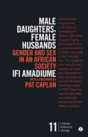 Male Daughters, Female Husbands: Género y sexo en una sociedad africana - Male Daughters, Female Husbands: Gender and Sex in an African Society