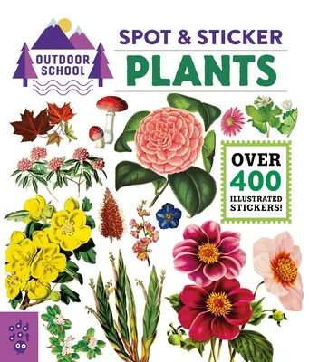 Escuela al aire libre: Plantas - Outdoor School: Spot & Sticker Plants