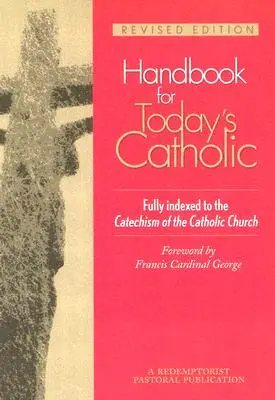 Manual para el católico de hoy: Edición revisada - Handbook for Today's Catholic: Revised Edition