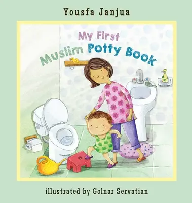 Mi primer orinal musulmán - My First Muslim Potty Book