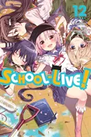 School-Live!, Vol. 12 (Kaihou (Nitroplus) Norimitsu)