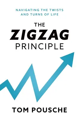 El principio del zigzag: navegar por los vericuetos de la vida - The Zigzag Principle: Navigating the Twists and Turns of Life