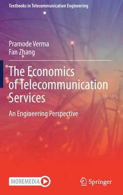 La economía de los servicios de telecomunicaciones: Una perspectiva de ingeniería - The Economics of Telecommunication Services: An Engineering Perspective