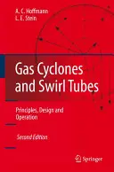 Ciclones de gas y tubos de remolino: Principios, diseño y funcionamiento - Gas Cyclones and Swirl Tubes: Principles, Design, and Operation
