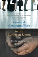 Trabajo básico y trabajo eventual en la Unión Europea: Un análisis comparativo - Core and Contingent Work in the European Union: A Comparative Analysis