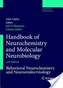 Manual de Neuroquímica y Neurobiología Molecular: Neuroquímica del Comportamiento, Neuroendocrinología y Neurobiología Molecular - Handbook of Neurochemistry and Molecular Neurobiology: Behavioral Neurochemistry, Neuroendocrinology and Molecular Neurobiology