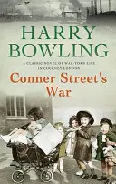 La guerra de Conner Street - Una desgarradora saga de familia y comunidad en tiempos de guerra - Conner Street's War - A heartrending wartime saga of family and community