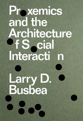 Proxémica y arquitectura de la interacción social - Proxemics and the Architecture of Social Interaction