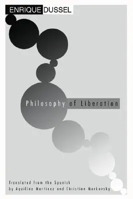 Filosofía de la liberación - Philosophy of Liberation