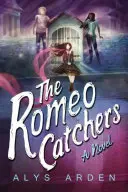 Los cazadores de Romeo - The Romeo Catchers