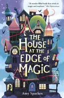 La casa al borde de la magia - House at the Edge of Magic