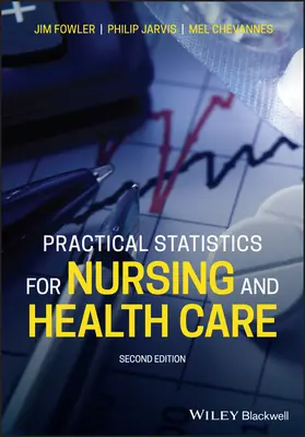 Estadística práctica para enfermería y atención sanitaria - Practical Statistics for Nursing and Health Care