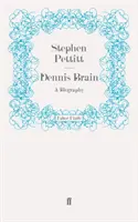 Dennis Brain - Biografía - Dennis Brain - A Biography