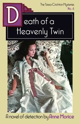 Muerte de un gemelo celestial: Un misterio de Tessa Crichton - Death of a Heavenly Twin: A Tessa Crichton Mystery